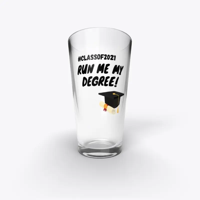 Run me my degree Graduation T-shirt 